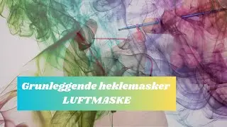 Tutorial. Luftmaske. Single Chain