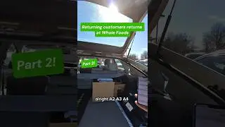 Part 2! Returning stuff for people at Wholefoods #courierlife #customerservice #amazon #courier #fyp