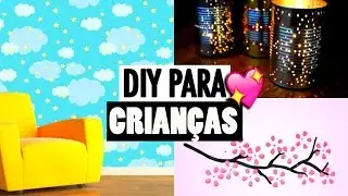 DIY : DICAS PARA CRIANÇAS DECORAREM O QUARTO #4EM1