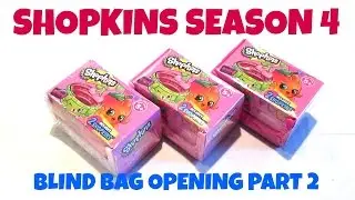 BRAND NEW! SHOPKINS SEASON 4 - BLIND BAGS - OPENING AND REVIEW PART 2