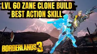 LVL 60 ZANE CLONE BUILD BORDERLANDS 3 *NEW BEST ACTION SKILL FOR ZANE*