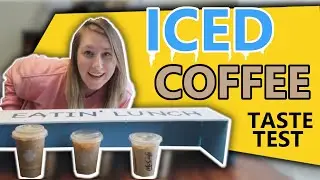 ICED COFFEE BLIND TASTE TEST || Eatin' Lunch || Mark and Dilly