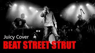 BEAT STREET STRUT - JUICY - COVER