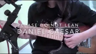 Daniel Caesar - Please Do Not Lean (cover)