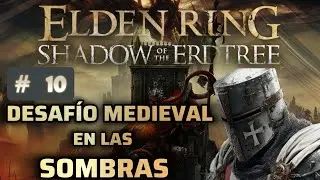 DLC ELDEN RING [CABALLERO EN LAS SOMBRAS] #10. #eldenringstream #letsplay #soulslike