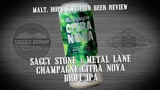 Champagne Citra Nova Brut IPA - Malt, Hops & Fiction