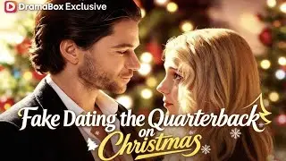 Fake Dating The Quarterback on Christmas Complete Collection #youtubeshorts #Shortplay #dramabox