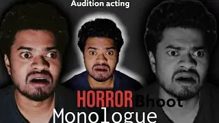 Horror Audition Hindi || Acting Monologue