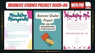 Business Studies Project On Marketing Management (Chocolate) For Class 12th CBSE 2025-26