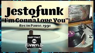 Jestofunk - I'm Gonna Love you - Rec In Pause, 1991
