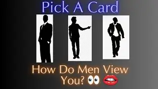 💋🤷🏻&zwj;♂️Pick A Card 🤷🏻&zwj;♂️💋 👀 HOW DO MEN VIEW YOU? 👀 💬 Tarot Reading ✨