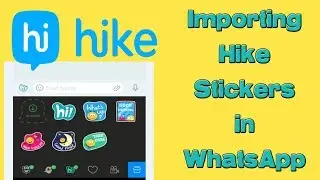 Import Hike stickers in WhatsApp - Tutorial