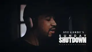 Aye Garde - Sunday Shutdown Episode 1 ~ @AyeGarde
