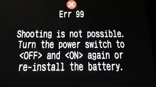 How to fix Canon Error 99  EOS Rebel DSLR - Details in description