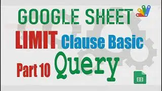 Google Sheet Query - clause limit