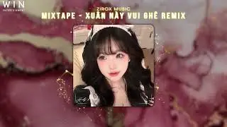 Xu&acirc;n N&agrave;y Vui Gh&ecirc; (Zirox Remix) Oanh Tạ x Mia | Ch&uacute;c M&ugrave;a Xu&acirc;n N&agrave;y Thật Vui House Lak Remix Hot 2024