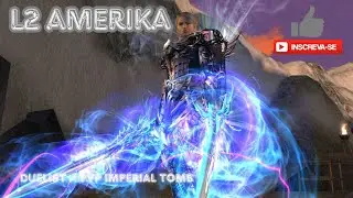 IronRaid Gladiator (Duelist) - PvP Imperial Tomb [L2 AMERIKA H5] Lineage 2 High Five H5