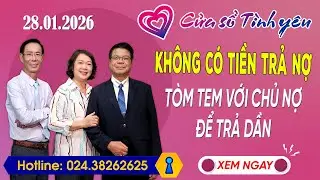 Nghe Cửa Sổ Tình Yêu Ngày 28/01/2026 | Tư Vấn Chuyên Thầm Kín | Đinh Đoàn, Hoàng Thúy Hải, Thành Văn