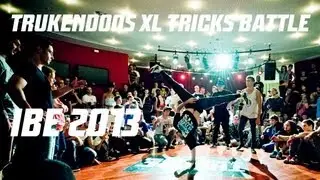 IBE 2013 | Trukendoos XL Trick Battle Final | B-Yog Vs. Can