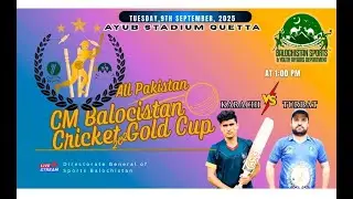 Live - CM Gold Cup T-20 Cricket Tournament 2025 - Karachi VS Turbat - TNVisions