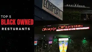 TOP 5 MUST EAT BLACK OWNED RESTAURANTS IN LA