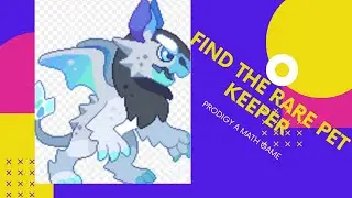 Prodigy a math game:How to catch Keeper :The rare pet