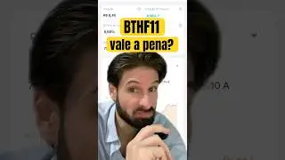 Vale a pena investir no BTHF11? Vem comigo 🫱🏻&zwj;🫲🏼#comoinvestirdozero #bthf11 #fundosimobiliarios