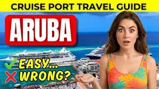 Aruba Oranjestad Cruise Port Guide &ndash; Easy Port, Wrong Choices