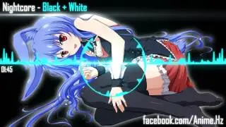 Nightcore - Black + White