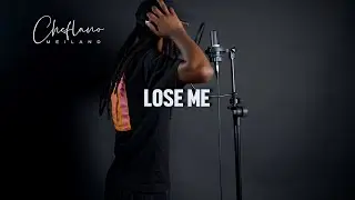 Cheflano - Lose Me (Love Session)