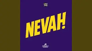 Nevah! (Extended Mix)