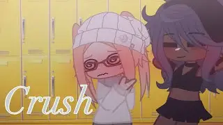 Crush GCMV ll Gacha Club ll By : red_fox12126