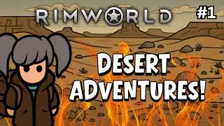 Can I SURVIVE in the Desert??? | Rim World: Desert Adventures | Part 1