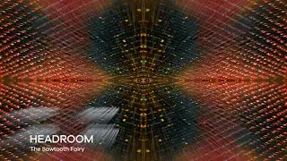 HEADROOM (SA) - Sawtooth Fairy (Official Video)