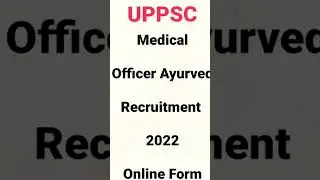 UPPSC Medical Officer Ayurved Recruitment 2022 Online Form#aayurvedic #medical #neet #mbbs#doctor