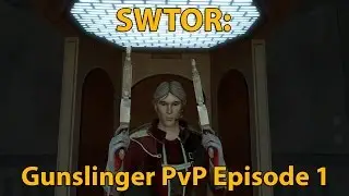 SWTOR: Sharpshooter Gunslinger PvP Episode 1 (Level 61)