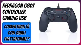 RECENSIONE (2025) : Redragon G807 Controller Gaming USB. DETTAGLI