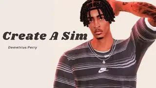 Sims 4 | Create a Sim - Demetrius Perry