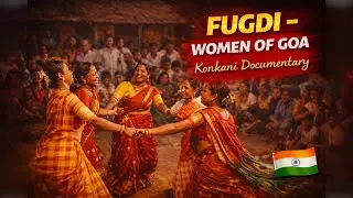 Fugdi Dance of Goa | Traditional Women Folk Dance | Konkani Documentary
