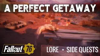A Perfect Getaway - Fallout 76 Side Quests and Lore
