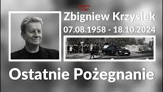 Zbigniew Krzysiek Ostatnie Pożegnanie