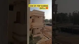 #view_of_itbp_karera_MP🤩#himveer#Jaii_Hind_Jai_Bharat❤️🇮🇳💂&zwj;♂️