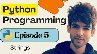 5 - Strings in Python | Python Programming | Python Tutorial for Beginners in 2026 🚀🔥