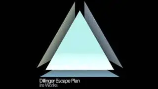 The Dillinger Escape Plan - Ire Works [Full Album]