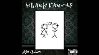 Kid Vision - When You're Gone (feat. Rae)(prod. Contrary Beats)