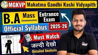 MGKVP B.A Mass Communication Entrance 2025 Official Syllabus | Form Date, Fees, Seats, Exam Pattern