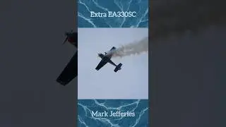 Insane Aerobatics! Extra EA330SC | Mark Jefferies
