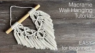 Macrame Wall Hanging Tutorial for Beginners - DIY Small Macrame Wall Decor Step-by-step