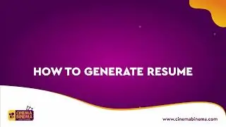How to generate CV on Cinema Binema | Ticket to a thriving career in the entertainment industry