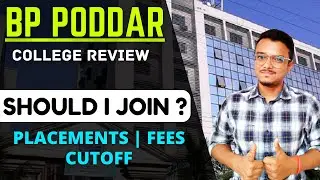 BP Poddar College review 2025 | Placement, Fees, Cutoff | WBJEE 2025